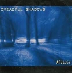Dreadful Shadows : Apology